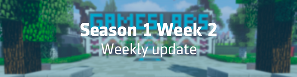 Season 1 Week 2 - Weekly update